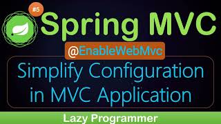 The Game Changer EnableWebMvc Simplify Configuration in MVC Application springmvc [upl. by Behnken]