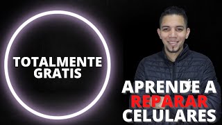 CURSO DE REPARACIÓN DE CELULARES GRATIS 2023  APRENDE desde 0 [upl. by Scharff]