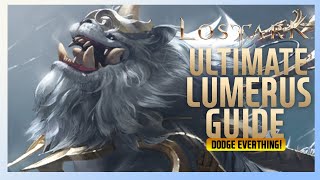 Ultimate Lumerus Guide  Lost Ark [upl. by Nedlog]