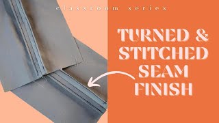 How To Sew A Turned amp Stitched Seam Finish  Beginner Sewing Skills [upl. by Leahsim432]