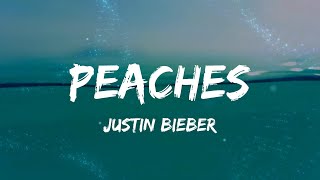 Justin Bieber  Peaches Lyrics [upl. by Willing741]