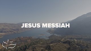 Jesus Messiah  Maranatha Music Lyric Video [upl. by Nodnart342]