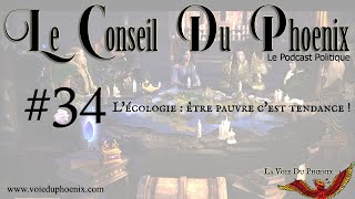 Le Conseil Du Phoenix 34  Lécologie  être pauvre cest tendance [upl. by Iphlgenia269]