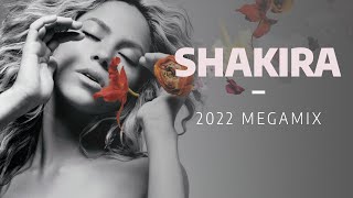 Shakira  Megamix 2022 [upl. by Einhpad74]