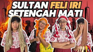 SULTAN FELI IRI SETENGAH MATI KE SULTAN PUTRI [upl. by Ecnadnac]