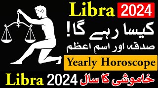 Libra 2024 Kesa Rehega  Yearly Horoscope  New Year  Naya Saal Kesa Hoga  Mehrban Ali  Astrology [upl. by Wilona950]