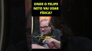 ONDE O FELIPE NETO USA FÍSICA NA VIDA  Sérgio Sacani [upl. by Nauqal]