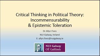 2021414 Critical Thinking in Political Theory Addressing Incommensurability [upl. by Allayne602]