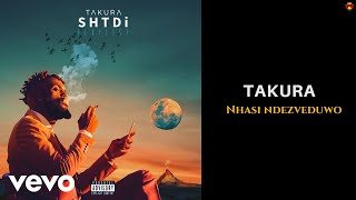 Takura  Nhasi Ndezveduwo Official Audio [upl. by Bradway]