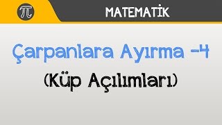 Çarpanlara Ayırma 4 Küp Açılımları  Matematik  Hocalara Geldik [upl. by Navonod421]