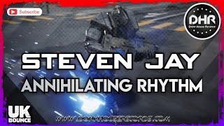 Steven Jay  Annihilating Rhythm  DHR [upl. by Fu]