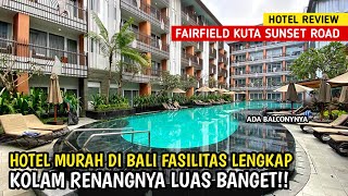 FAIRFIELD BY MARRIOTT BALI KUTA SUNSET ROAD  HOTEL MURAH DI BALI [upl. by Thapa485]