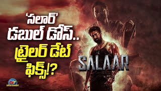 Salaar Double Dose Trailer Date Fix  Prabhas  Prashanth Neel  NTVENT [upl. by Marduk93]