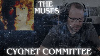 The Muses David Bowie Cygnet Committee Reaction and Exploration Part 1 [upl. by Aisena]