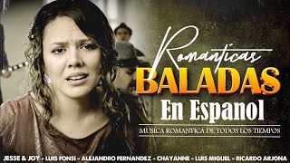 MIX MUSICA LATINA  Ricardo Arjona Jesse y Joy Ha Ash Más  BALADAS ROMANTICAS POP EN ESPAÑOL [upl. by Llenreb464]