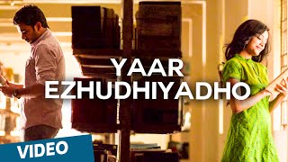 Yaar Ezhudhiyadho Official Video Song  Thegidi  Featuring Ashok Selvan Janani Iyer [upl. by Ayaladnot]