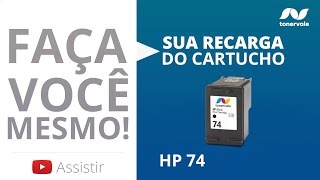 Recarga de Tinta HP 74 CB335W C4480 C4280 C5280 BlackPreto  Vídeo Aula Toner Vale [upl. by Luo]