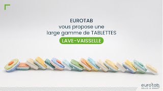 Eurotab vous propose une large gamme de tablettes lavevaisselle [upl. by Dubenko]