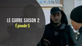 Saison 2 Le Carré Épisode 5 [upl. by Ahsilet]