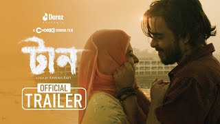 TAAN  Official Trailer  Chorki Original Film  Siam  Bubly  Shohel Mondol  Neela  Raihan Rafi [upl. by Malkin]