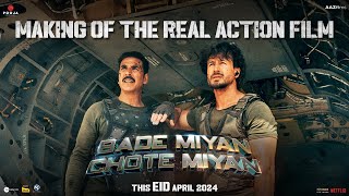 BADE MIYAN CHOTE MIYAN  Making Of The REAL ACTION Film  Akshay Tiger Prithviraj  EID April 2024 [upl. by Folger]