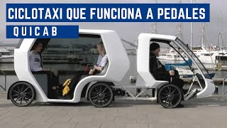 Quicab  El Ciclotaxi electrico que funciona a pedales [upl. by Nnylg]