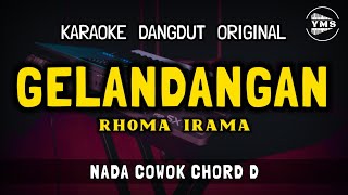 GELANDANGAN  RHOMA IRAMA  KARAOKE DANGDUT ORIGINAL  NADA COWOK [upl. by Brass]