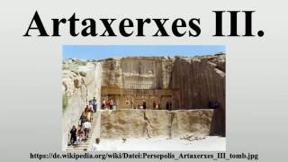 Artaxerxes III [upl. by Aehc]