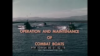 US NAVY OPERATION AND MAINTENANCE OF COMBAT SWIFT BOATS VIETNAM RIVERINE OPERATIONS PCF 43454 [upl. by Ityak302]