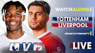 Tottenham Vs Liverpool • Premier League LIVE WATCH ALONG [upl. by Ecyoj]