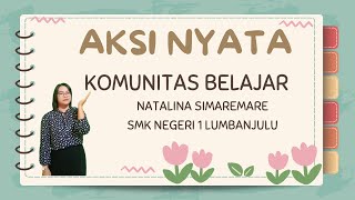 Aksi Nyata PMM Topik Komunitas Praktisi  Komunitas Belajar [upl. by Refiffej284]