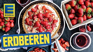 Erdbeer Rezepte  Süße und herzhafte Rezepte mit Erdbeeren zubereiten [upl. by Ait257]