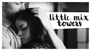 ❝towers❞ little mix  sub español [upl. by Tija]