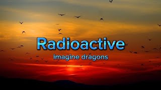 Imagine dragons  Radioactive LYRICS [upl. by Tak]