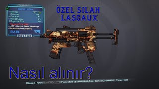 Borderlands 2 Özel silahlar Bölüm 1 Lascaux [upl. by Lanna380]