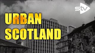 Urban Scotland Glasgow amp Edinburgh 1960s [upl. by Asel103]