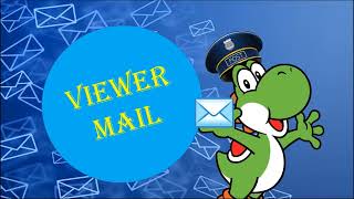 My Viewer Mail Time Meme 41 [upl. by Hekker912]