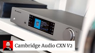 Cambridges CXN V2 is EVERYMAN HIFI at its finest [upl. by Leitao]