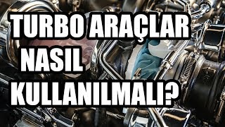 Ne Nedir  Doğru Turbo Araç Kullanımı [upl. by Urbannai]