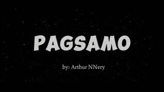 Arthur Nery  Pagsamo Lyrics [upl. by Sokul]