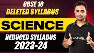 CBSE Class 10th REDUCED Syllabus 202324 Science  Deleted Syllabus of Science Class 10 Board Exam [upl. by Semaj]