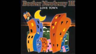 Booker Newberry III  The Way You Do It [upl. by Aloel575]