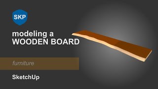 Modeling a wooden board  SketchUp [upl. by Parks]