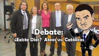 ¿Existe Dios Ateos vs Católicos [upl. by Atworth]