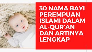 30 Nama Bayi Perempuan Islami Dalam AlQur’an dan Artinya Lengkap [upl. by Gilder]