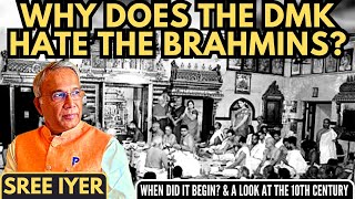 Why does DMK hate the Brahmins • When did it begin • How was it in the 10th century [upl. by Lougheed556]