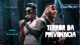 Tierry MC Ryan SP  Terror da Previdência Ao Vivo No Rio [upl. by Sproul813]