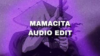 MAMACITA  RARIN  AUDIO EDIT GhostGroove26 [upl. by Elehcin]