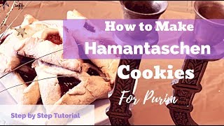 How to Make Hamantaschen Cookies for Purim [upl. by Eniluj619]