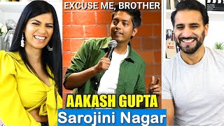 SAROJINI NAGAR  EXCUSE ME BROTHER  StandUp Comedy by AAKASH GUPTA  REACTION [upl. by Dart124]